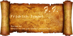 Fridrich Izmael névjegykártya